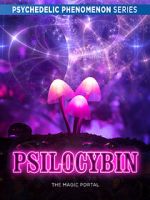 Watch Psilocybin: The Magic Portal (Short 2019) 123moviesFree