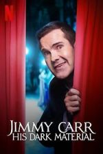 Watch Jimmy Carr: His Dark Material (TV Special 2021) 123moviesFree