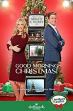 Watch Good Morning Christmas! 123moviesFree