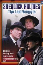 Watch "The Case-Book of Sherlock Holmes" The Last Vampyre 123moviesFree
