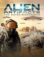 Watch Alien Artifacts: The Outer Dimensions 123moviesFree