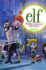 Watch Elf: Buddy's Musical Christmas 123moviesFree