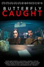 Watch Butterfly Caught 123moviesFree
