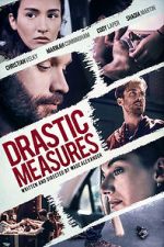 Watch Drastic Measures 123moviesFree