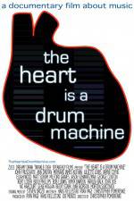 Watch The Heart Is a Drum Machine 123moviesFree