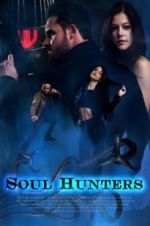 Watch Soul Hunters 123moviesFree