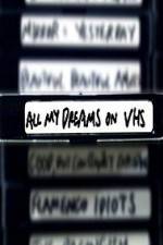 Watch All My Dreams on VHS 123moviesFree
