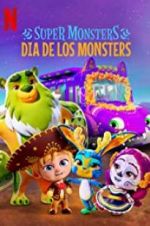 Watch Super Monsters: Dia de los Monsters 123moviesFree