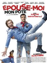 Watch Épouse-moi mon pote 123moviesFree