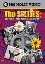 Watch The Sixties: The Years That Shaped a Generation 123moviesFree