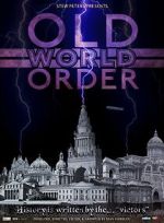 Watch Old World Order 123moviesFree