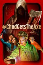 Watch #ChadGetstheAxe 123moviesFree