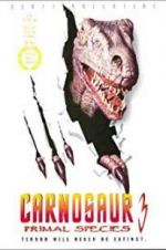 Watch Carnosaur 3: Primal Species 123moviesFree