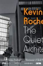 Watch Kevin Roche: The Quiet Architect 123moviesFree