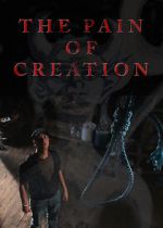 Watch The Pain of Creation (Short 2011) 123moviesFree