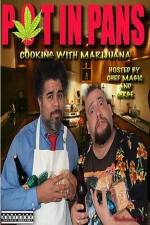 Watch Pot In Pans: Cooking with Marijuana 123moviesFree