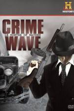 Watch Crime Wave 18 Months of Mayhem 123moviesFree