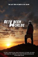 Watch Between Worlds (Short 2021) 123moviesFree
