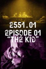 Watch 2551.01 - The Kid 123moviesFree