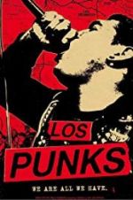 Watch Los Punks: We Are All We Have 123moviesFree
