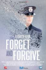 Watch Forget and Forgive 123moviesFree