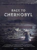 Watch Back to Chernobyl 123moviesFree