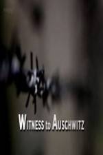 Watch BBC - Witness to Auschwitz 123moviesFree