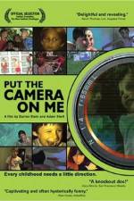 Watch Put the Camera on Me 123moviesFree
