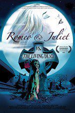 Watch Romeo & Juliet vs. The Living Dead 123moviesFree