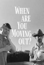 Watch When Are You Moving Out? 123moviesFree