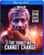 Watch The Things We Cannot Change 123moviesFree