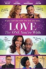 Watch Love the One You\'re With 123moviesFree