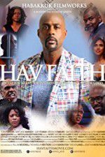 Watch Hav Faith 123moviesFree