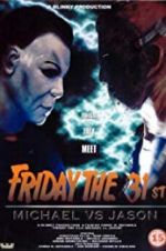 Watch Friday the 31st: Michael vs. Jason 123moviesFree