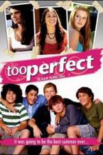 Watch too perfect 123moviesFree