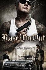 Watch Blaze You Out 123moviesFree