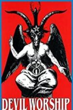 Watch Devil Worship: The Rise of Satanism 123moviesFree
