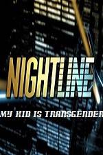 Watch Primetime Nightline My Kid is Transgender 123moviesFree
