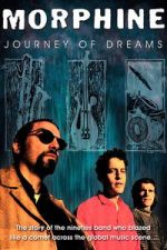 Watch Morphine: Journey of Dreams 123moviesFree