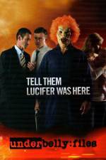 Watch Underbelly Files Tell Them Lucifer Was Here 123moviesFree