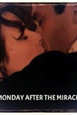 Watch Monday After the Miracle 123moviesFree