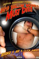 Watch Vapid Shallow Models Must Die 123moviesFree