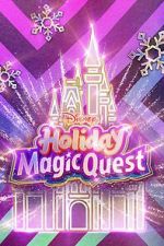 Watch Disney\'s Holiday Magic Quest (TV Special 2021) 123moviesFree