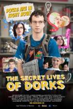 Watch The Secret Lives of Dorks 123moviesFree