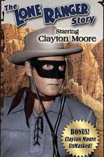 Watch The Lone Ranger Story 123moviesFree