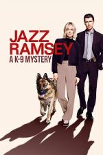Watch Jazz Ramsey: A K-9 Mystery 123moviesFree