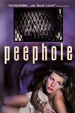 Watch Peephole 123moviesFree