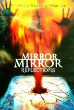 Watch Mirror Mirror 4: Reflections 123moviesFree