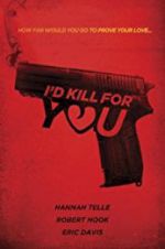 Watch I\'d Kill for You 123moviesFree