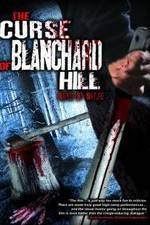 Watch The Curse of Blanchard Hill 123moviesFree